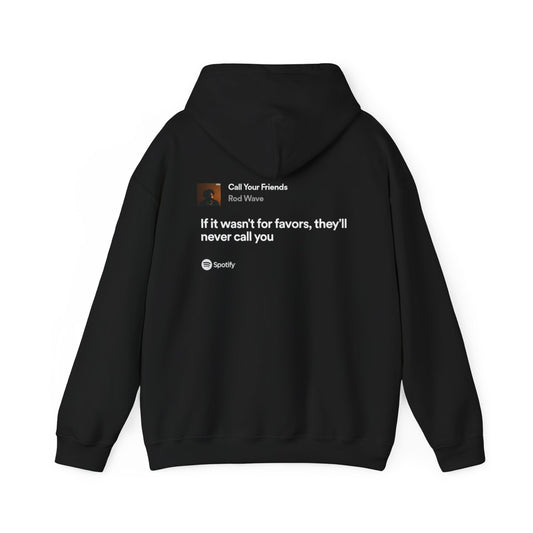 Unisex "Call Your Friends" Hoodie